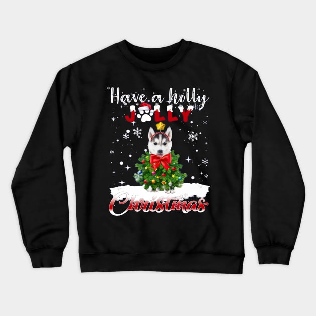 Have A Holly Jolly Christmas Husky Dog Xmas Tree Crewneck Sweatshirt by nakaahikithuy